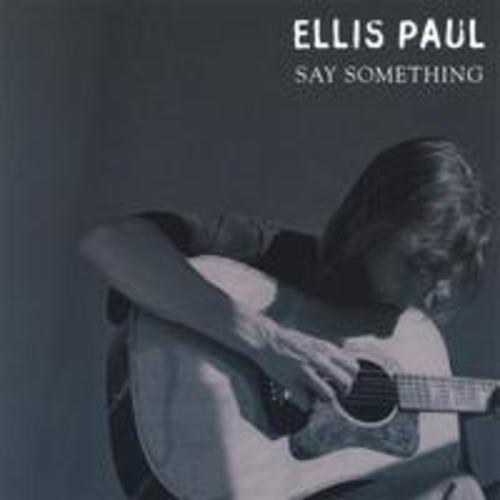 cover of Ellis Paul: Say Something