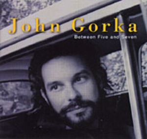 John Gorka Between Five and Seven